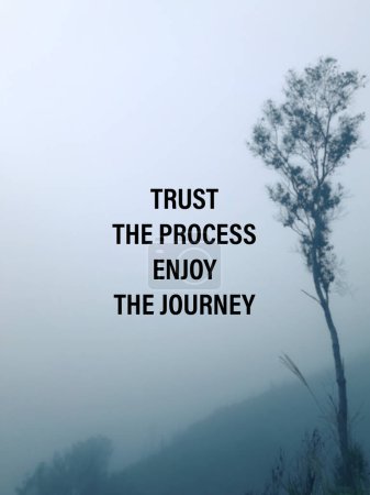 Photo for Motivational and inspirational wording. Trust the process and enjoy the journey written on blurred vintage styled background. - Royalty Free Image