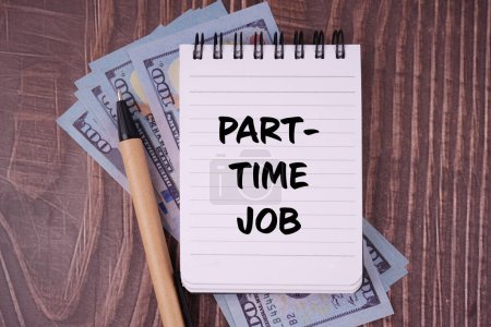 Photo for Job and financial management. PART TIME JOB written on a notepad. With blurred styled background. - Royalty Free Image