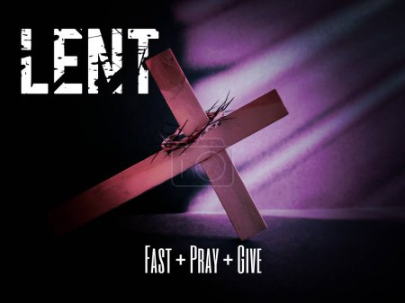 Lent Season,Holy Week and Good Friday concepts - text 'lent fast pray give' with cross shaped in purple vintage background.