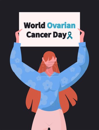 Illustration for A young woman holds a banner in her hands with the inscription "World Ovarian Cancer Day". Women health. Flat vector illustration isolated on black background. - Royalty Free Image