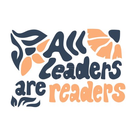 Illustration for All leaders are readers lettering vector quote. - Royalty Free Image