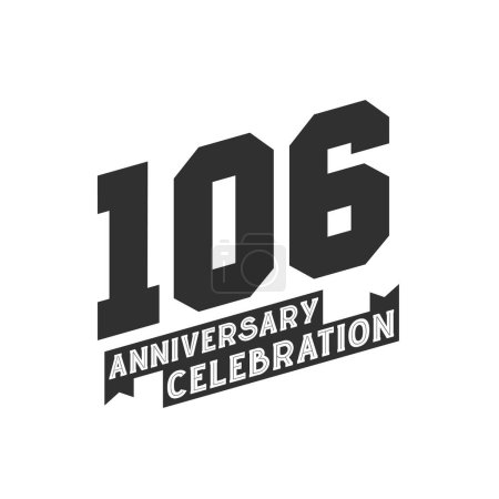 Téléchargez les illustrations : 106 Carte de vœux de célébration anniversaire, 106e anniversaire - en licence libre de droit