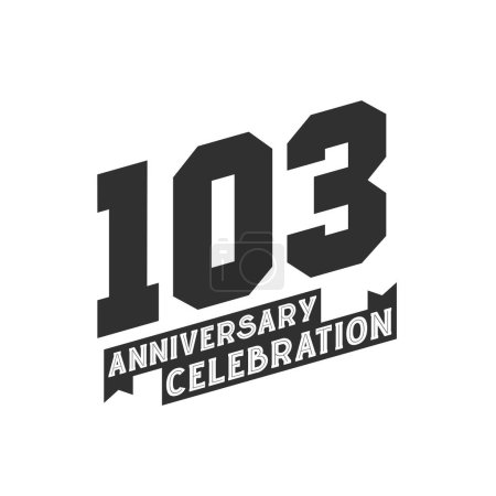 Ilustración de 103 Aniversario Tarjeta de felicitación de celebración, 103 aniversario - Imagen libre de derechos