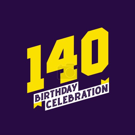 Illustration for 140th Birthday Celebration vector design, 140 years birthday - Royalty Free Image
