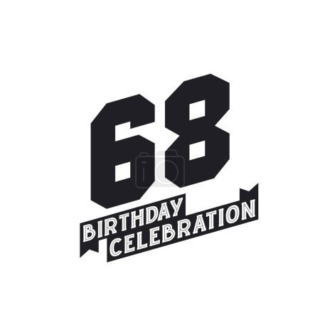 Téléchargez les illustrations : 68 Anniversaire Carte de voeux de célébration, 68e anniversaire - en licence libre de droit