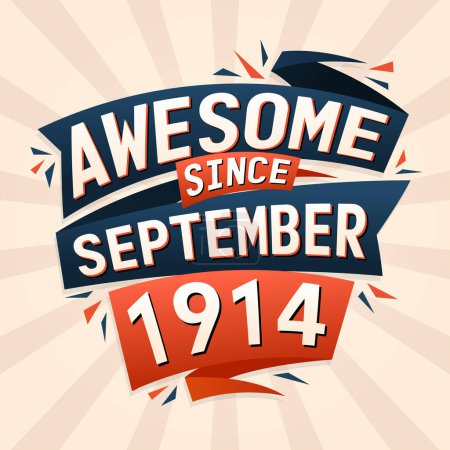 Illustration for Awesome since September 1914. Born in September 1914 birthday quote vector design - Royalty Free Image
