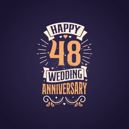 Illustration for Happy 48th wedding anniversary quote lettering design. 48 years anniversary celebration typography design. - Royalty Free Image