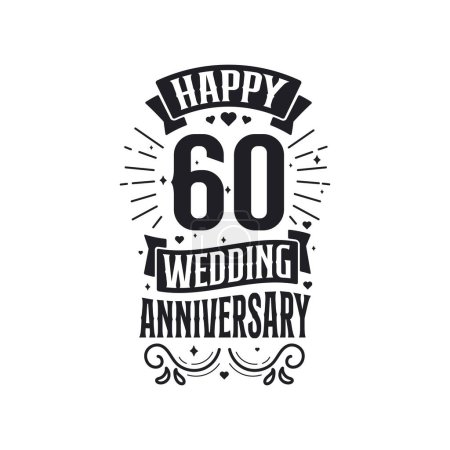 Illustration for 60 years anniversary celebration typography design. Happy 60th wedding anniversary quote lettering design. - Royalty Free Image