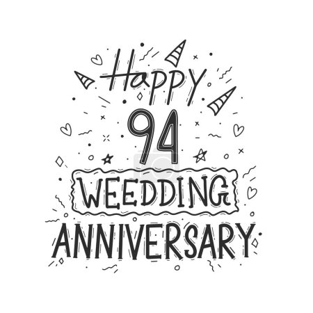 Illustration for 94 years anniversary celebration hand drawing typography design. Happy 94th wedding anniversary hand lettering - Royalty Free Image