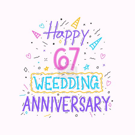 Illustration for Happy 67th wedding anniversary hand lettering. 67 years anniversary celebration hand drawing typography design - Royalty Free Image