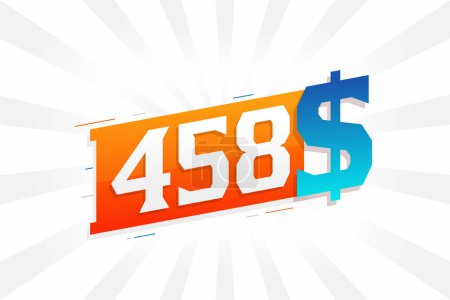 Illustration for 458 Dollar currency vector text symbol. 458 USD United States Dollar American Money stock vector - Royalty Free Image