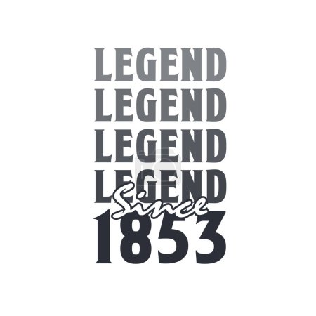 Illustration for Legend Since 1853, Born in 1853 birthday design - Royalty Free Image