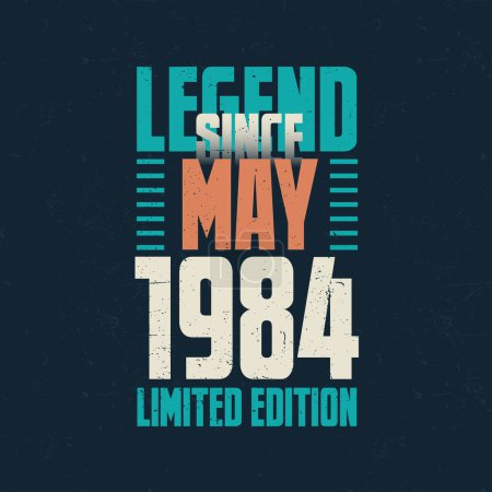 Ilustración de Leyenda Desde mayo 1984 diseño de tipografía de cumpleaños vintage. Nacido en el mes de mayo 1984 Cita de cumpleaños - Imagen libre de derechos