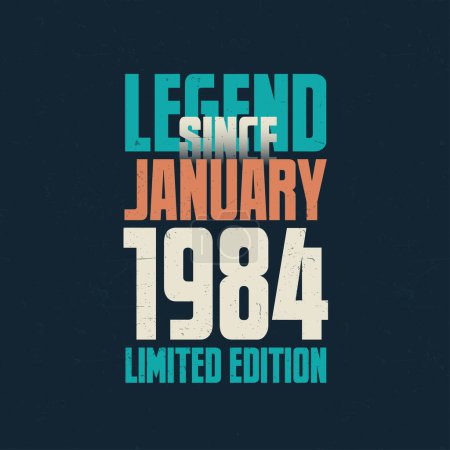 Ilustración de Leyenda Desde enero 1984 diseño de tipografía de cumpleaños vintage. Nacido en el mes de enero 1984 Cita de cumpleaños - Imagen libre de derechos