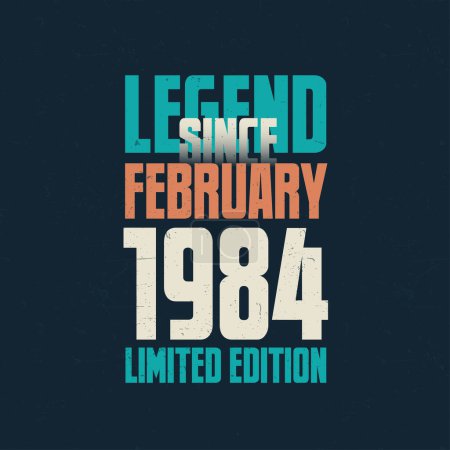 Ilustración de Leyenda Desde febrero 1984 diseño de tipografía de cumpleaños vintage. Nacido en el mes de febrero 1984 Cita de cumpleaños - Imagen libre de derechos