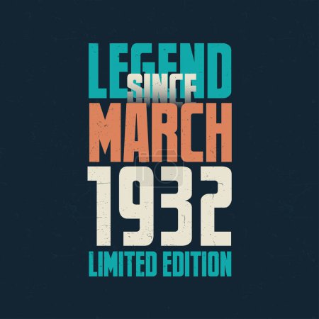 Ilustración de Leyenda Desde marzo 1932 diseño de tipografía de cumpleaños vintage. Nacido en el mes de marzo de 1932 Cumpleaños Cotización - Imagen libre de derechos