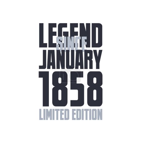 Illustration for Legend Since January 1858 Birthday celebration quote typography tshirt design - Royalty Free Image