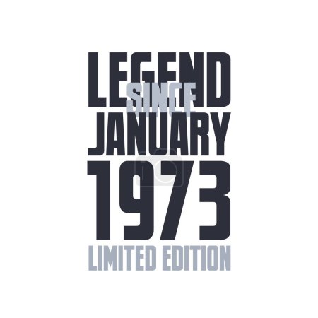 Ilustración de Leyenda Desde Enero 1973 Cumpleaños celebración cita tipografía camiseta diseño - Imagen libre de derechos