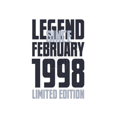 Illustration for Legend Since February 1998 Birthday celebration quote typography tshirt design - Royalty Free Image