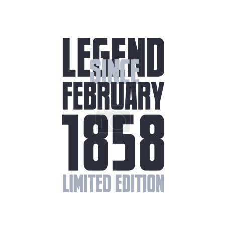 Illustration for Legend Since February 1858 Birthday celebration quote typography tshirt design - Royalty Free Image
