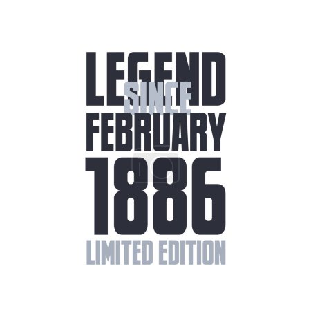 Illustration for Legend Since February 1886 Birthday celebration quote typography tshirt design - Royalty Free Image