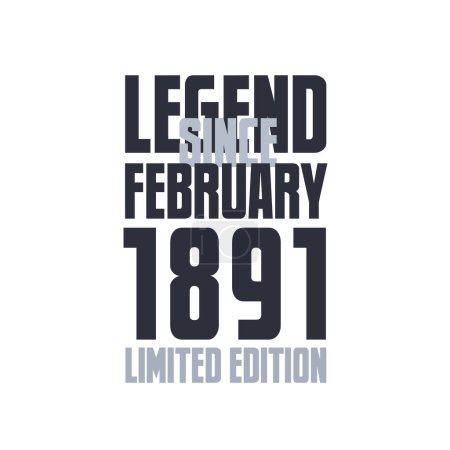 Ilustración de Leyenda Desde febrero 1891 Cumpleaños celebración cita tipografía camiseta diseño - Imagen libre de derechos