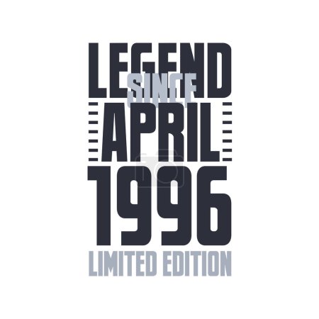 Téléchargez les illustrations : Légende depuis avril 1996 Anniversaire célébration citation typographie tshirt design - en licence libre de droit
