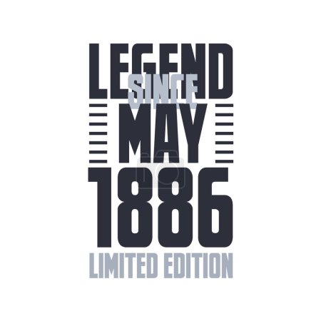 Illustration for Legend Since May 1886 Birthday celebration quote typography tshirt design - Royalty Free Image