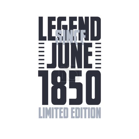 Téléchargez les illustrations : Légende depuis juin 1850 Anniversaire célébration citation typographie tshirt design - en licence libre de droit