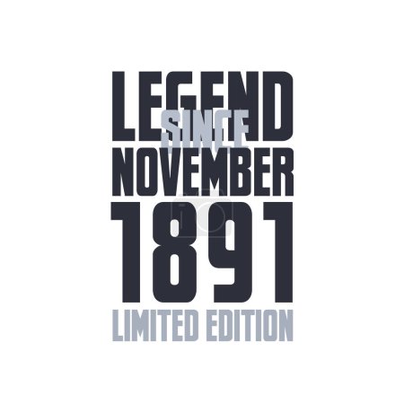 Ilustración de Leyenda Desde noviembre 1891 Cumpleaños celebración cita tipografía camiseta diseño - Imagen libre de derechos