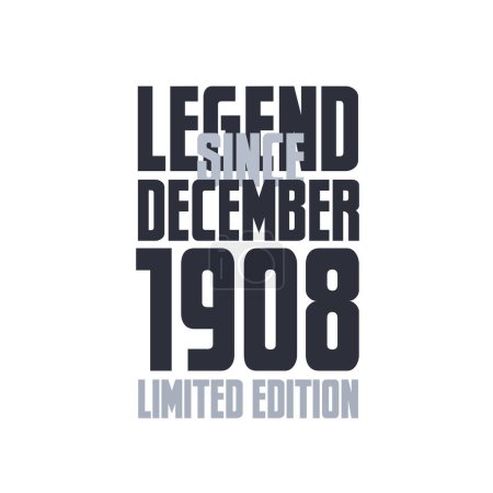 Ilustración de Leyenda Desde diciembre 1908 Cumpleaños celebración cita tipografía camiseta diseño - Imagen libre de derechos