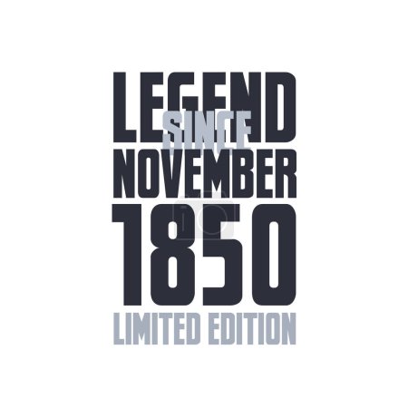 Téléchargez les illustrations : Légende Depuis Novembre 1850 Anniversaire célébration citation typographie tshirt design - en licence libre de droit