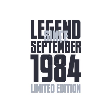 Ilustración de Leyenda Desde Septiembre 1984 Cumpleaños celebración cita tipografía camiseta diseño - Imagen libre de derechos