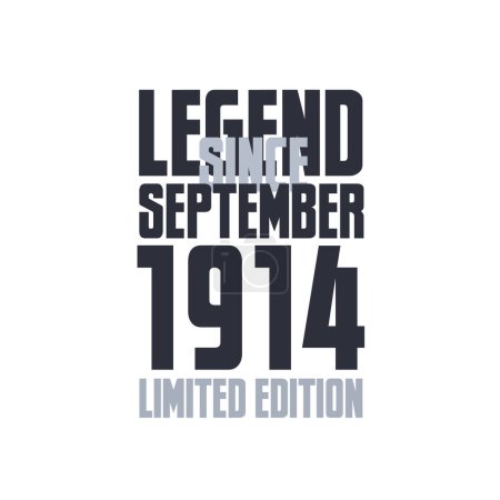 Illustration for Legend Since September 1914 Birthday celebration quote typography tshirt design - Royalty Free Image