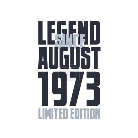 Ilustración de Leyenda desde agosto 1973 Cumpleaños celebración cita tipografía camiseta diseño - Imagen libre de derechos