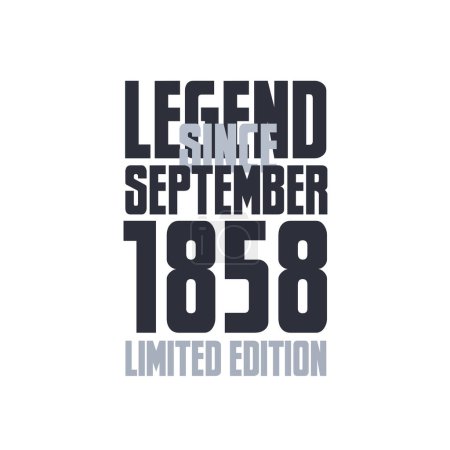 Illustration for Legend Since September 1858 Birthday celebration quote typography tshirt design - Royalty Free Image