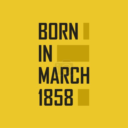 Illustration for Born in March 1858 Happy Birthday tshirt for March 1858 - Royalty Free Image