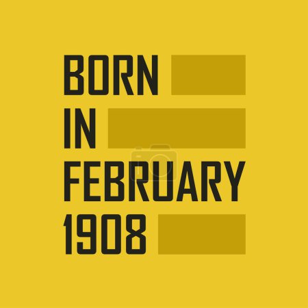 Ilustración de Nacido en febrero de 1908 Camiseta de feliz cumpleaños para febrero de 1908 - Imagen libre de derechos
