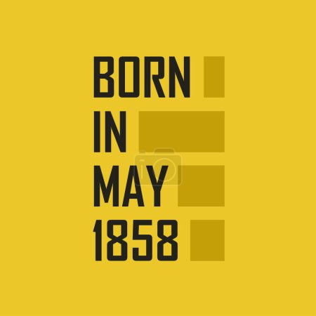 Illustration for Born in May 1858 Happy Birthday tshirt for May 1858 - Royalty Free Image