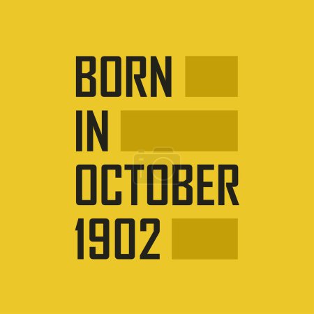 Ilustración de Nacido en octubre de 1902 Camiseta de feliz cumpleaños para octubre de 1902 - Imagen libre de derechos