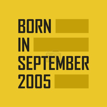 Illustration for Born in September 2005 Happy Birthday tshirt for September 2005 - Royalty Free Image