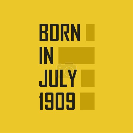 Ilustración de Nacido en julio de 1909 Camiseta de feliz cumpleaños para julio de 1909 - Imagen libre de derechos