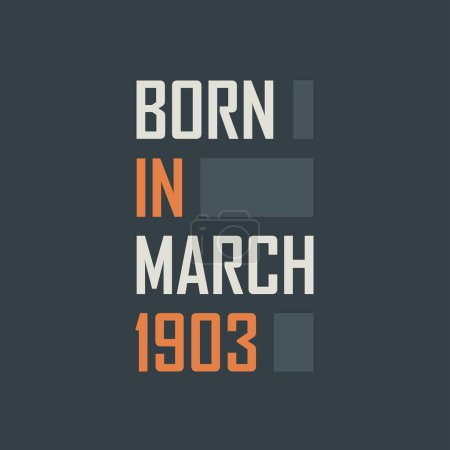 Illustration for Born in March 1903. Birthday quotes design for March 1903 - Royalty Free Image