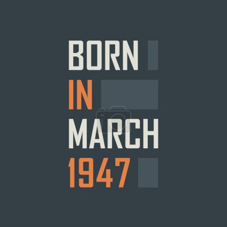 Ilustración de Nacido en marzo de 1947. Diseño de citas de cumpleaños para marzo de 1947 - Imagen libre de derechos