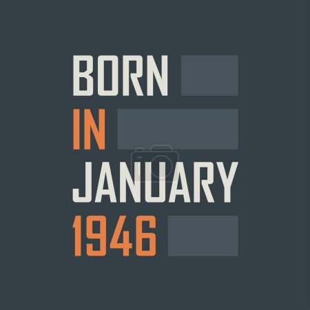 Illustration for Born in January 1946. Birthday quotes design for January 1946 - Royalty Free Image