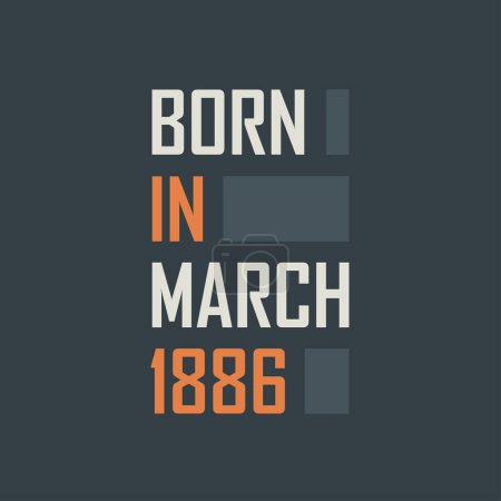 Illustration for Born in March 1886. Birthday quotes design for March 1886 - Royalty Free Image