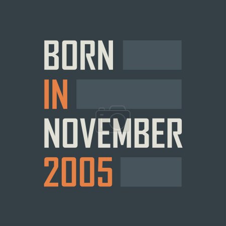 Illustration for Born in November 2005. Birthday quotes design for November 2005 - Royalty Free Image