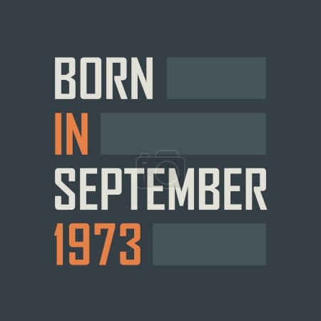 Ilustración de Nacido en septiembre de 1973. Diseño de citas de cumpleaños para septiembre 1973 - Imagen libre de derechos