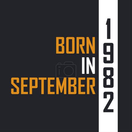 Illustration for Born in September 1982, Aged to Perfection. Birthday quotes design for 1982 - Royalty Free Image