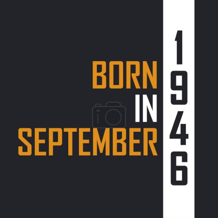 Illustration for Born in September 1946, Aged to Perfection. Birthday quotes design for 1946 - Royalty Free Image